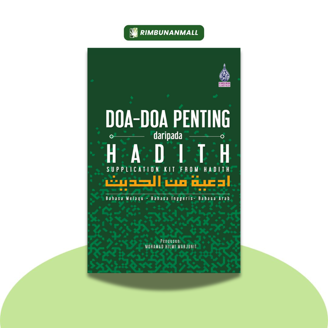 Doa-Doa Penting Daripada Hadith By Mohamad Hilmi Marjunit (RIM)