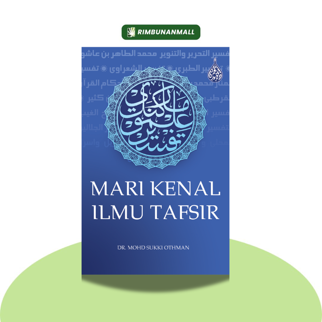 Mari Kenal Ilmu Tafsir By Dr. Mohd Sukki Othman (RIM)