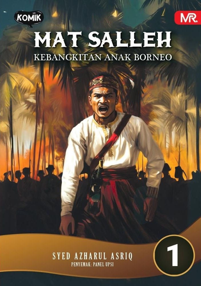 MAT SALLEH (1) : KEBANGKITAN ANAK BORNEO