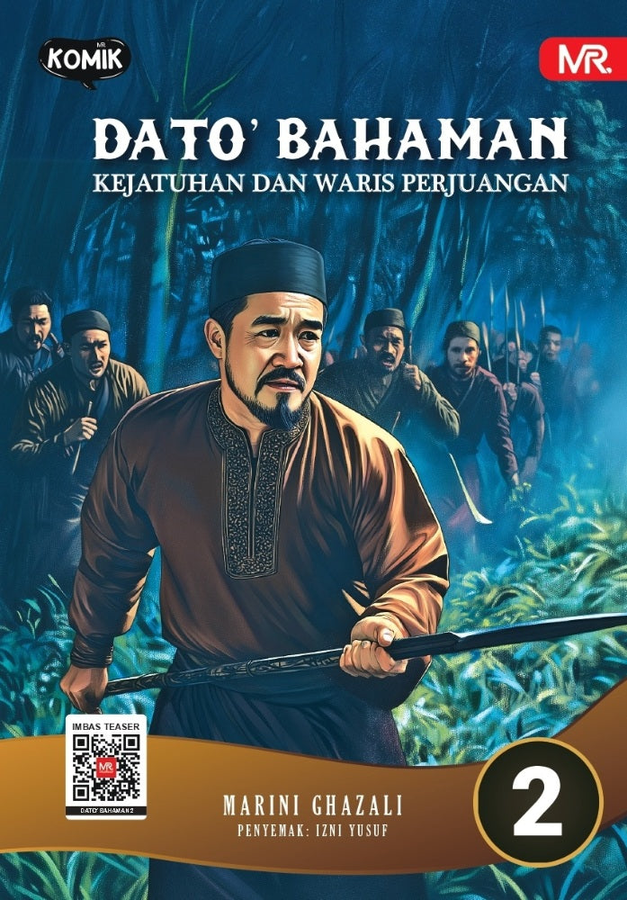 DATO' BAHAMAN (2) : KEJATUHAN DAN WARIS PERJUANGAN
