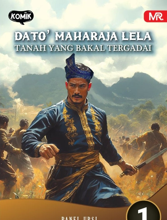 DATO MAHARAJA LELA (1) : TANAH YANG BAKAL TERGADAI