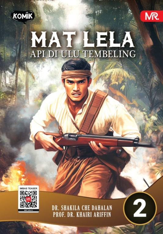 MAT LELA (2) : API DI ULU TEMBELING