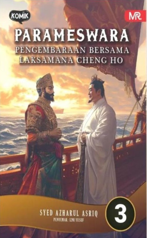 PARAMESWARA (3) : PENGEMBARAAN BERSAMA LAKSAMANA CHENG HO