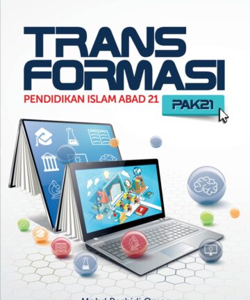 Transformasi: Pendidikan Islam Abad 21 (PAK21)